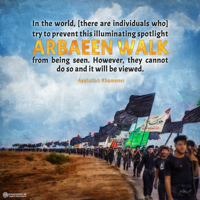 No one can obscure to the world, the spotlight of Arbaeen No one can obscure to the world, the spotlight of Arbaeen